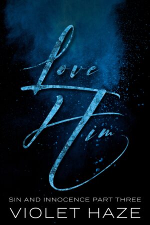 Love Him: A Psychological Thriller Romance